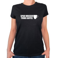 Damen T-Shirt Spar Wasser Trink Kaffee Kaffeetasse...