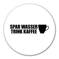 Aufkleber Spar Wasser Trink Kaffee Kaffeetasse 10cm Sticker