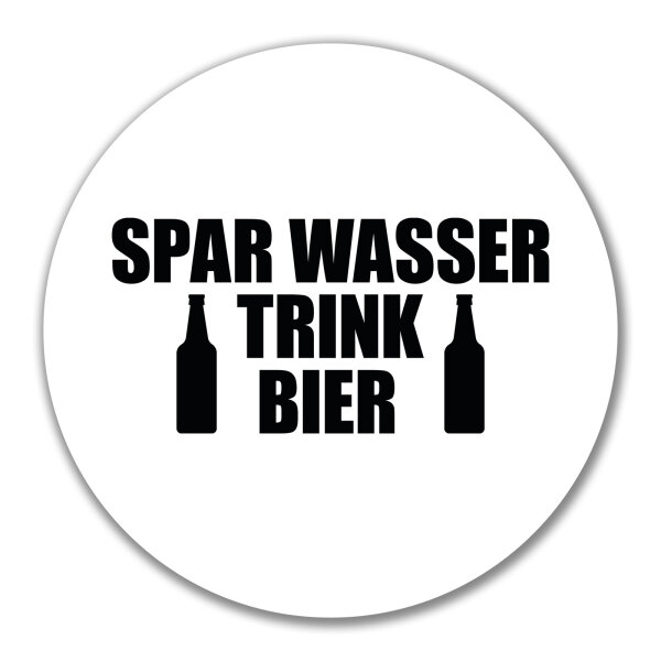 Aufkleber Spar Wasser Trink Bier Bierflasche 10cm Sticker