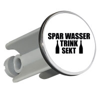 Waschbeckenstöpsel Spar Wasser Trink Sekt...