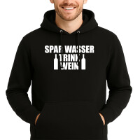 Unisex Hoodie Spar Wasser Trink Wein Weinflasche...
