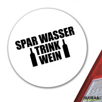 Aufkleber Spar Wasser Trink Wein Weinflasche 10cm Sticker