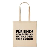Baumwollbeutel Coolen Spruch Nicht gereicht Natural 10 Liter