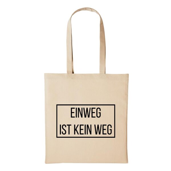 Baumwollbeutel Einweg ist kein Weg Natural 10 Liter