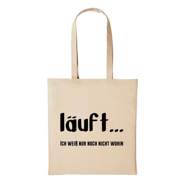 Baumwollbeutel läuft Ich weiß nur Nicht wohin Natural 10 Liter