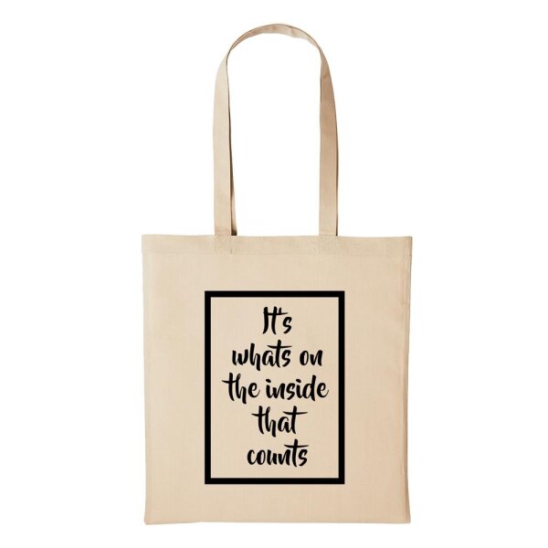 Baumwollbeutel Whats on The Inside Counts Natural 10 Liter