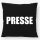Kissen Presse Schriftzug 40x40cm