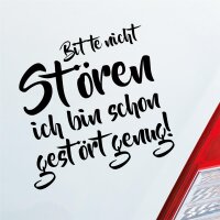 Autoaufkleber Bitte Nicht stören Bin Schon gestört genug ca. 10x10cm