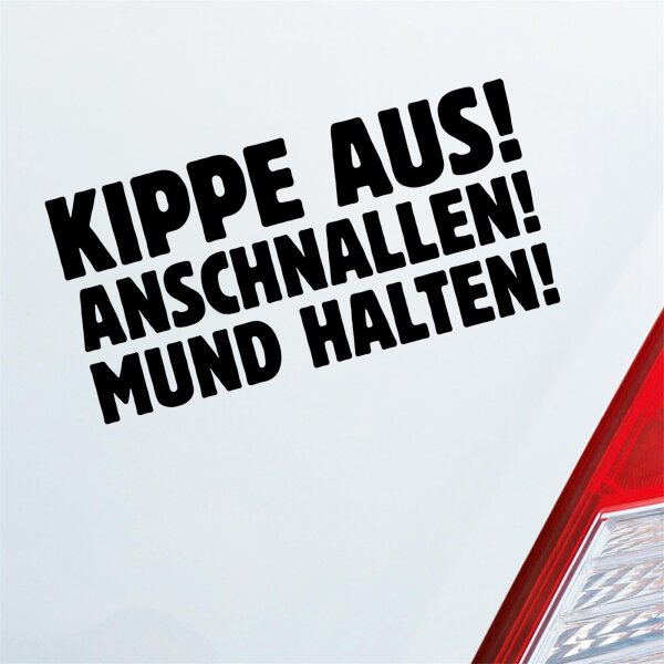 Autoaufkleber Kippe aus!  ca. 19x6cm