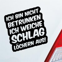 Autoaufkleber Bin Nicht betrunken weiche Schlaglöchern aus ca. 10x10cm