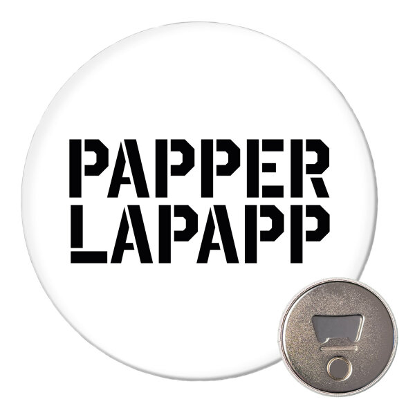 Magnet Papperlapapp Schriftzug 59mm Kühlschrankmagnet Flaschenöffner