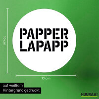 Aufkleber Papperlapapp Schriftzug 10cm Sticker