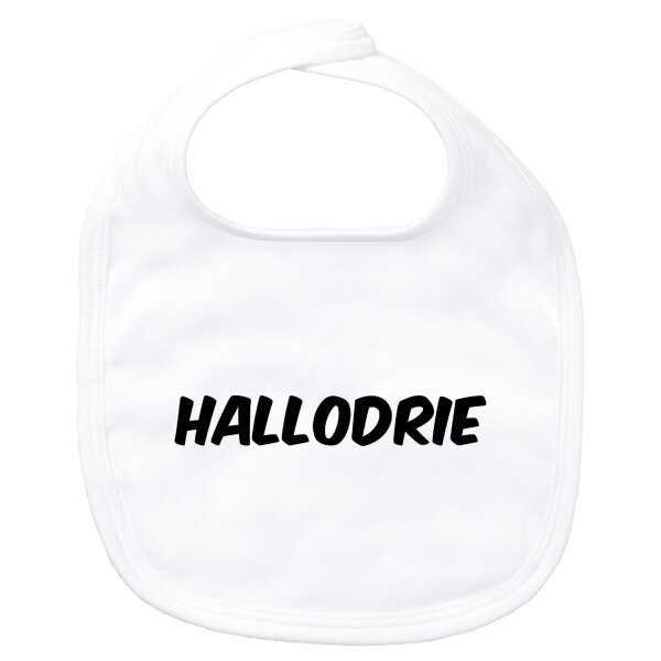 Baby Lätzchen Hallodrie Schriftzug