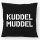 Kissen Kuddelmuddel Schriftzug 40x40cm