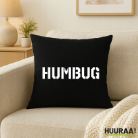 Kissen Humbug Schriftzug 40x40cm