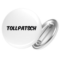 Button Tollpatsch Schriftzug