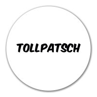 Aufkleber Tollpatsch Schriftzug 10cm Sticker