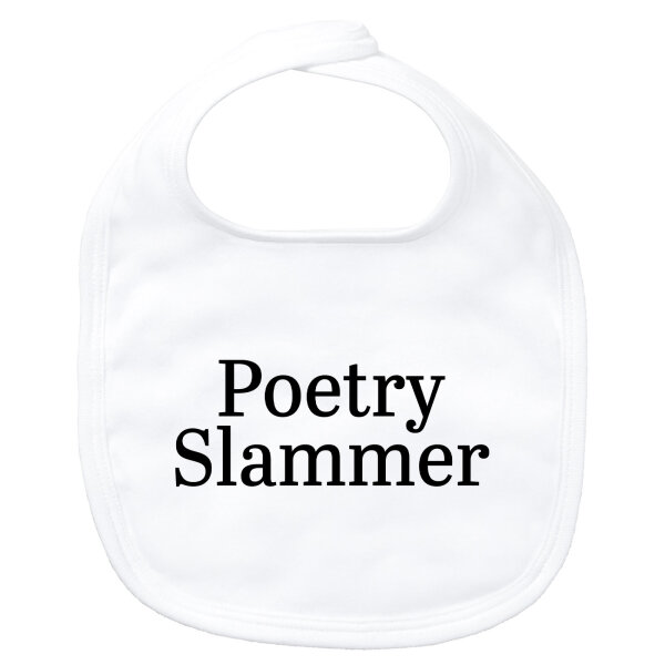 Baby Lätzchen Poetry Slammer Schriftzug