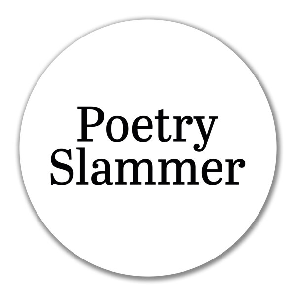 Aufkleber Poetry Slammer Schriftzug 10cm Sticker