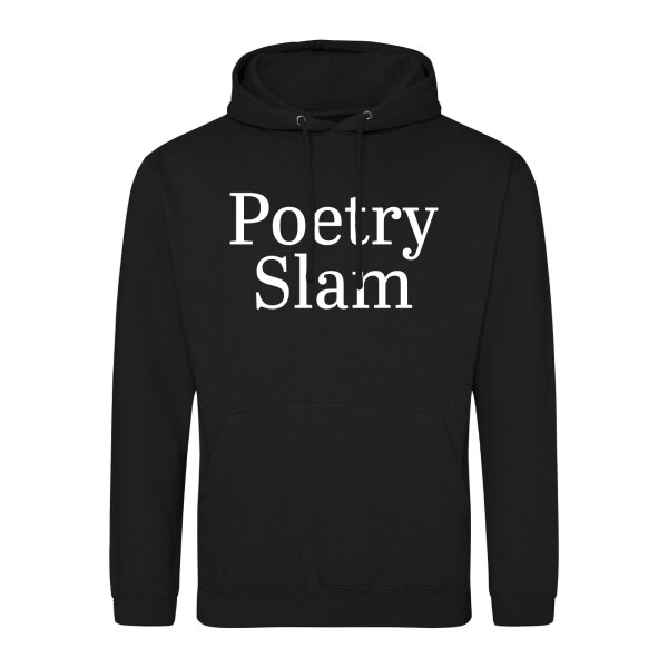 Unisex Hoodie Poetry Slam Schriftzug Größe S-3XL