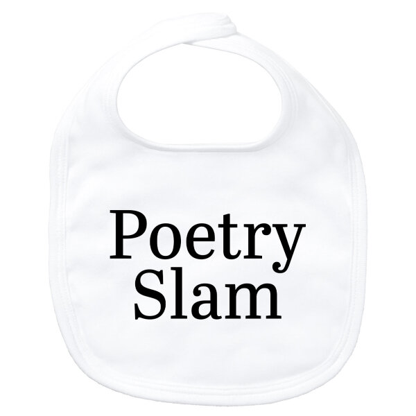 Baby Lätzchen Poetry Slam Schriftzug