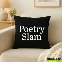 Kissen Poetry Slam Schriftzug 40x40cm