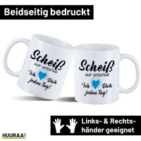 Kaffeetasse Scheiß auf Vatertag liebe dich jeden...