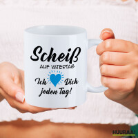 Kaffeetasse Scheiß auf Vatertag liebe dich jeden Tag 330ml