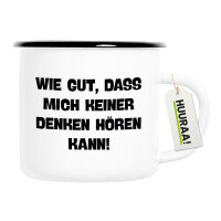 Emaille Tasse Gut das mich keiner denken hört 300ml...