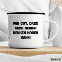 Emaille Tasse Gut das mich keiner denken hört 300ml Vintage Emaille Becher