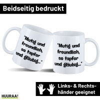 Kaffeetasse Mutig freundlich tapfer und gläubig 330ml