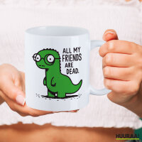 Kaffeetasse All friends are dead T-Rex 330ml