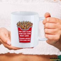 Kaffeetasse Liebe allein nicht Pommes dabei 330ml