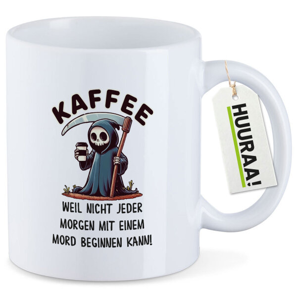 Kaffeetasse Kaffee weil morgens keinen Mord Sensenmann 330ml
