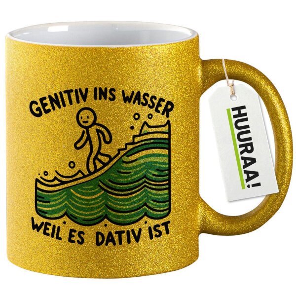 Glitzertasse Genitiv ins Wasser Dativ ist 330ml