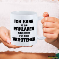 Kaffeetasse Kann es erklären nicht verstehen 330ml