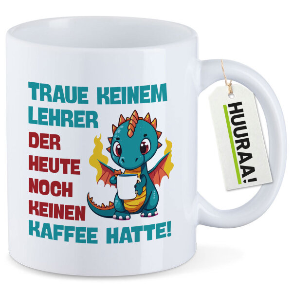 Kaffeetasse Lehrer trauen noch keinen Kaffee hatte 330ml