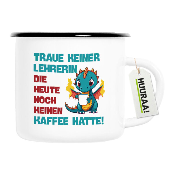 Emaille Tasse Lehrerin trauen noch keinen Kaffee hatte 300ml Vintage Emaille Becher