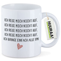 Kaffeetasse Rege mich nicht auf bringe alle um 330ml