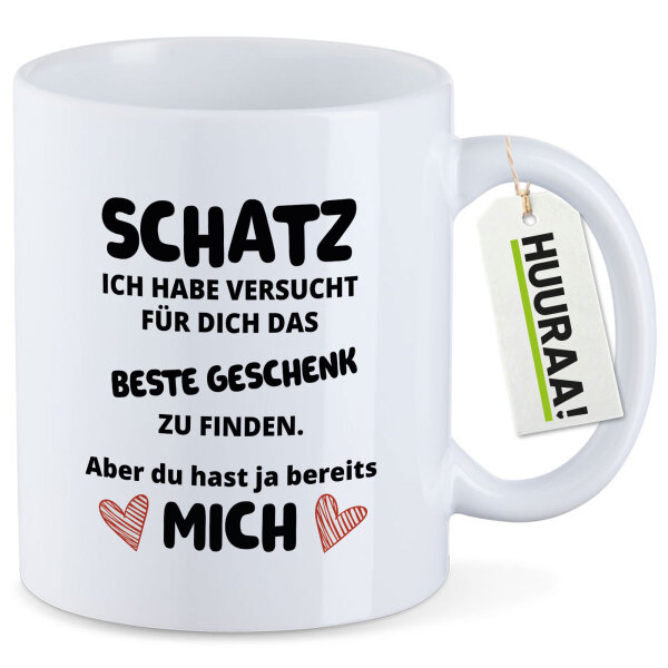 Kaffeetasse Schatz versucht das beste Geschenk zu finden. Aber du hast mich. 330ml
