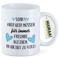 Kaffeetasse Müssen für immer Freunde bleiben....