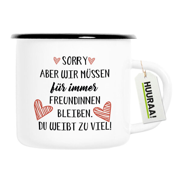 Emaille Tasse Du weißt zu viel. Müssen für immer Freunde bleiben. 300ml Vintage