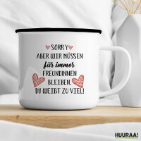 Emaille Tasse Du weißt zu viel. Müssen für immer Freunde bleiben. 300ml Vintage