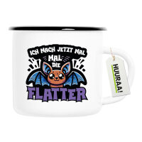 Emaille Tasse Ich mach jetzt die Flatter Fledermaus 300ml...