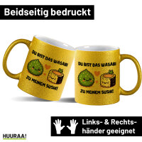 Glitzertasse Bist das Wasabi zu meinem Sushi 330ml