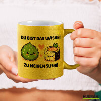Glitzertasse Bist das Wasabi zu meinem Sushi 330ml