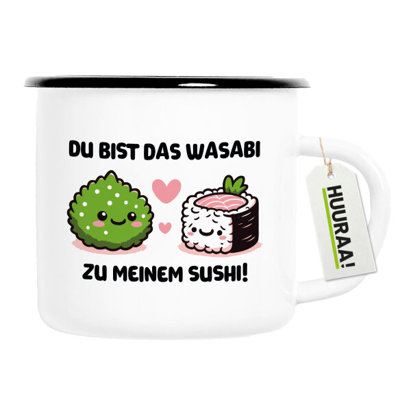 Emaille Tasse Bist das Wasabi zu meinem Sushi 300ml Vintage