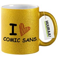 Glitzertasse I love Comic Sans Herz 330ml