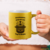 Glitzertasse Zusammen sind wir Topf und Deckel 330ml
