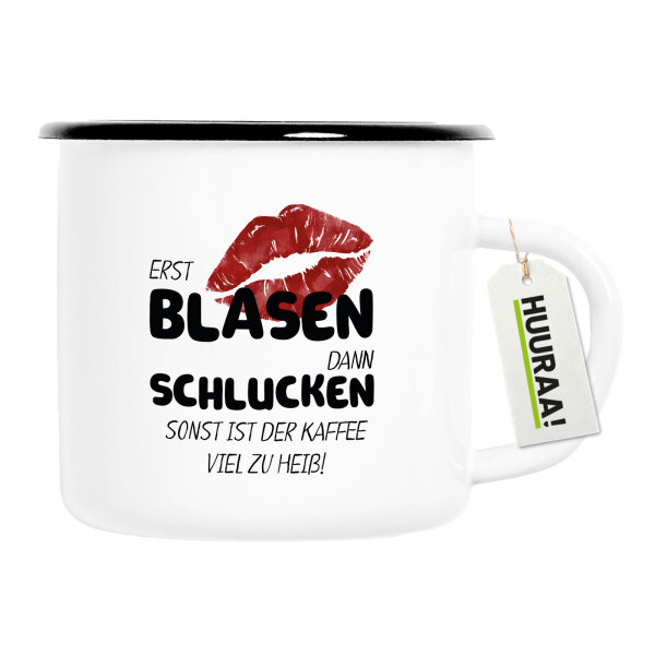 Emaille Tasse Erst blasen dann schlucken, sonst Kaffee zu heiß 300ml Vintage
